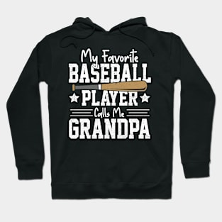 My Favorite Baseball Player Calls Me Grandpa Fathers Day Hoodie